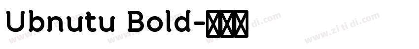 Ubnutu Bold字体转换